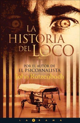 HISTORIA DEL LOCO, LA: 00000 (LA TRAMA)