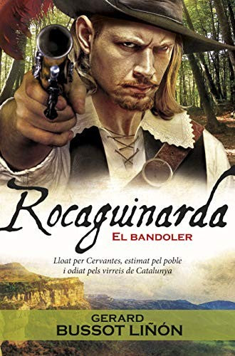 Rocaguinarda, el bandoler