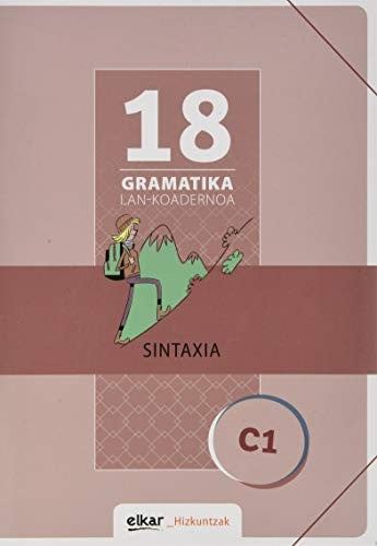 Gramatika Lan-Koadernoa 18 (C1). Sintaxia