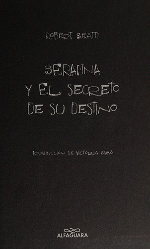 Serafina y el secreto de su destino (Serafina 3) (Jóvenes lectores)