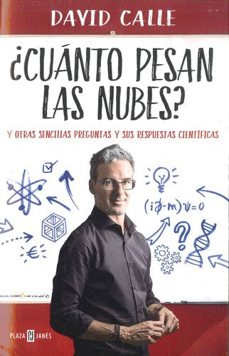 ¿Cuánto pesan las nubes?: Y otras sencillas preguntas y sus respuestas científicas (Obras diversas)