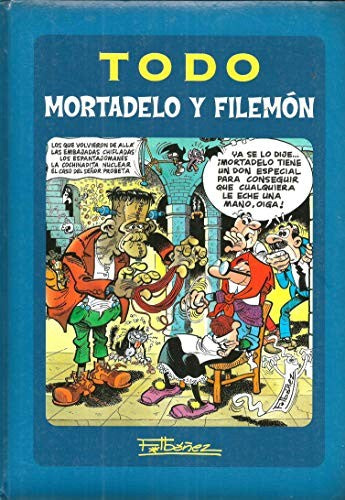 LOS QUE VOLVIERON DE ALLA Y OTRAS HISTORIETAS: TODO MORTADELO Y FILEMON Y OTROS PERSONAJES DE IBAÑEZ. VOL.24: 00000 (VENTAS ESPECIALES 3)