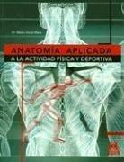 ANATOMÍA APLICADA A LA ACTIVIDAD FÍSICA Y DEPORTIVA