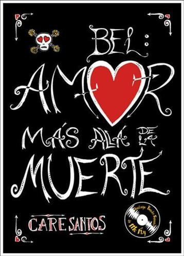 Bel, amor más allá de la muerte (SIN COLECCION)