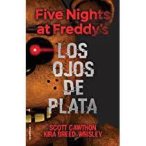 Five Nights at Freddy's 1 - Los ojos de plata (Roca Infantil y Juvenil)