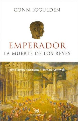 Emperador II.: La muerte de los Reyes (NOVELA HISTORICA)