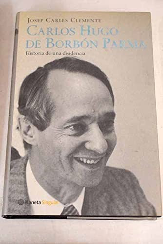 Carlos Hugo De Borbon Parma