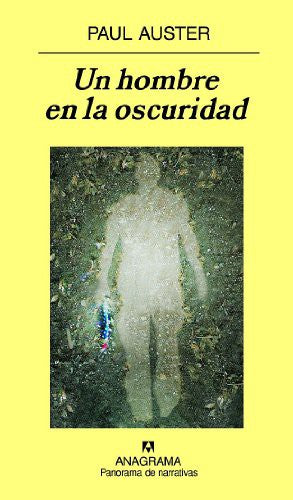 Un hombre en la oscuridad: 704 (Panorama de narrativas)