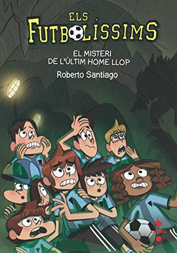 Els Futbolíssims 16: El misteri de l'últim home llop