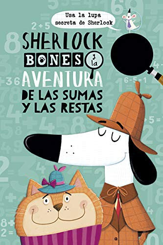 Sherlock Bones y la aventura de las sumas y restas (Picarona)