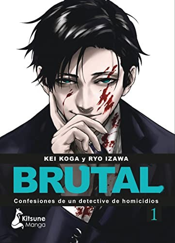 Brutal! Confesiones de Un Detective de Homicidios 1
