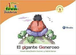 El gigante Generoso: Un cuento con la G (ge, gi) (Castellano - A PARTIR DE 3 AÑOS - LIBROS DIDÁCTICOS - El tren de las palabras)