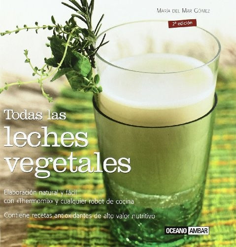 Todas Las Leches Vegetales