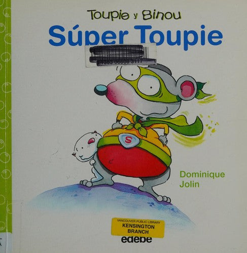 Súper Toupie (Toupie y Binou)