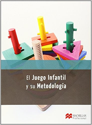 El juego infantil y su metodología