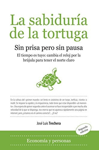 La sabiduría de la tortuga: Sin prisa pero sin pausa (SIN COLECCION)