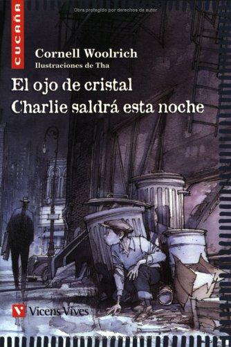 El Ojo de Cristal. Charlie Saldrá Esta Noche (Colección Cucaña) - 9788431653583