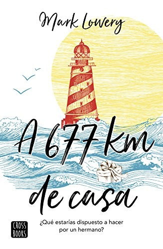 A 677 km de casa (Ficción)
