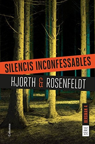 Silencis inconfessables : (Sèrie Bergman 4)