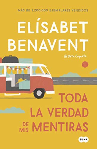 Toda la verdad de mis mentiras / The Whole Truth about My Lies