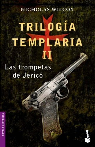 Trilogía templaria II. Las trompetas de Jericó: 1 (Novela histórica)