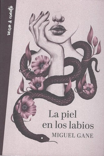 La piel en los labios / My Skin on Your Lips