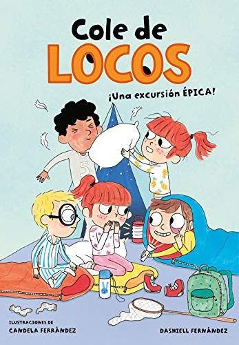Cole de locos 2 - Una excursión épica (Libros de humor para niños)