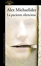 La paciente silenciosa / The Silent Patient (Alfaguara Negra)