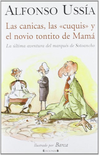 Las canicas, las "cuquis" y el novio tontito de mamá