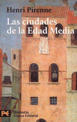Las ciudades de la Edad Media (El Libro De Bolsillo - Historia)