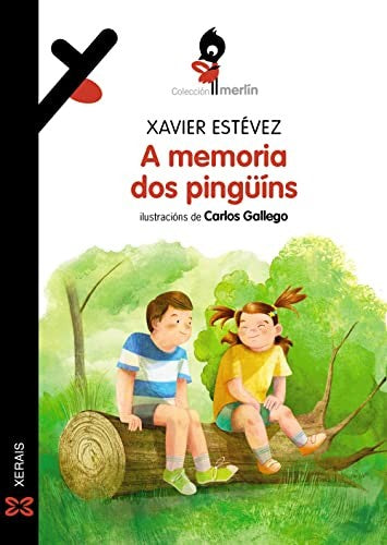 A memoria dos pingüíns (INFANTIL E XUVENIL - MERLÍN - De 11 anos en diante)