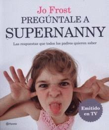 Pregúntale a Supernanny