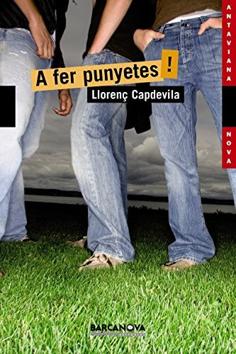 A fer punyetes!