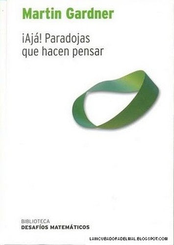 Ajá! paradojas que hacen pensar