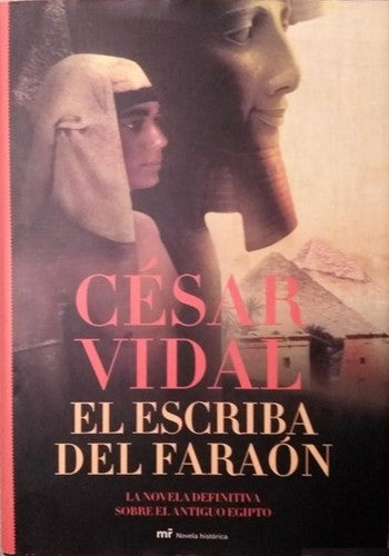 El escriba del faraón: La novela definitiva sobre el antiguo Egipto: 1 (MR Novela Histórica)