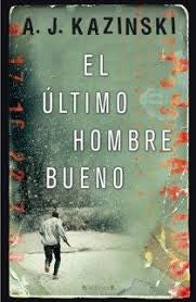 El último hombre bueno