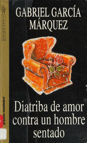 Diatriba De Amor Contra UN Hombre Sentado