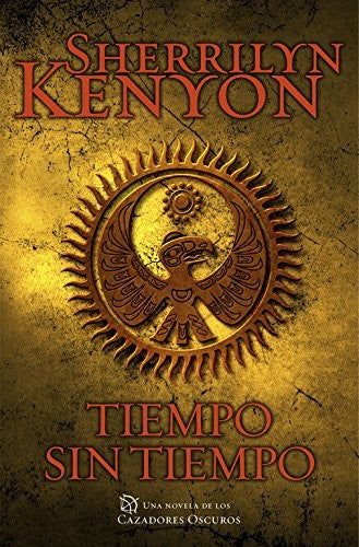 Tiempo sin tiempo (Cazadores Oscuros 22) (Narrativa femenina)
