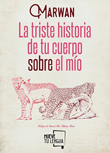 La triste historia de tu cuerpo sobre el mío