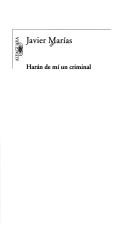 Harán de mí un criminal