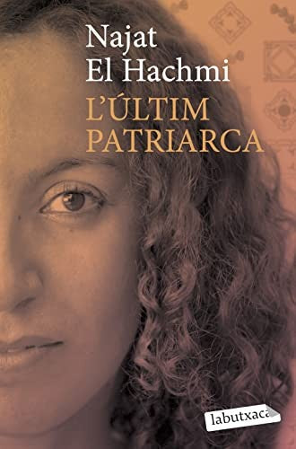 L'últim patriarca: Premi Ramon Llull 2008 (LABUTXACA)