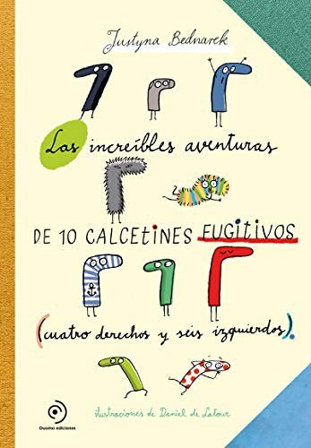 Las Increibles Aventuras de 10 Calcetines Fugitivos